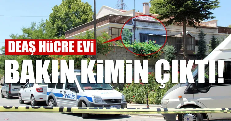 DEAŞ’ın hücre evi bakın kimin çıktı!