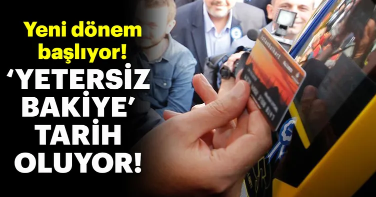 ’Yetersiz Bakiye!’ anonsu tarih olacak