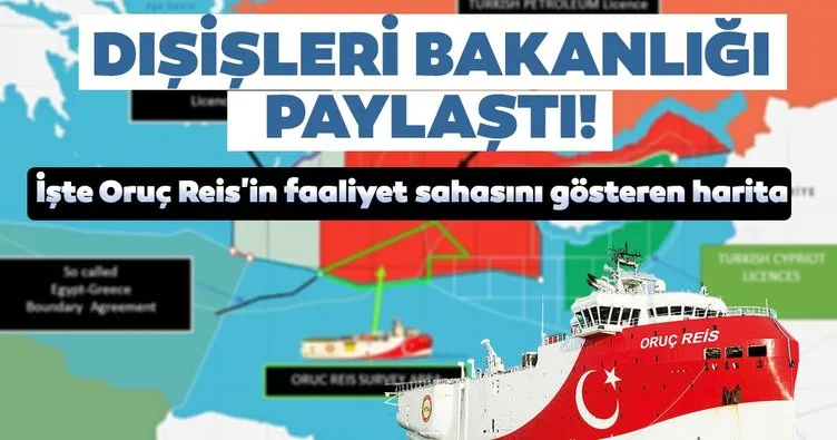 Dışişleri Bakanlığı, Oruç Reis’in faaliyet sahasını gösteren haritayı paylaştı