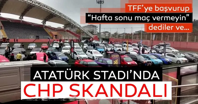 Atatürk Stadı’na CHP eziyeti