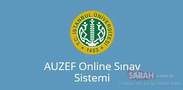 AUZEF online sınav giriş sayfası: İstanbul Üniversitesi 2021 AUZEF online sınav giriş ekranı ve vize sınav tarihleri!