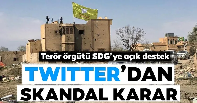 Twitter’dan terör örgütü SDG’ye skandal destek