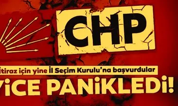 Son dakika: CHP iyice panikledi! İl Seçim Kurulu’na itiraz için yine başvurdu