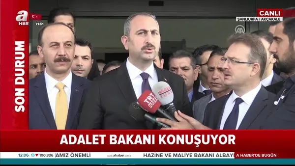 Adalet Bakanı Abdulhamit Gül'den Akçakale Adliyesi'nde flaş açıklamalar