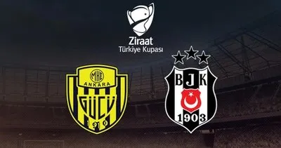 Ankaragücü - Beşiktaş maçı saat kaçta, nerede yayında olacak? ZTK Ankaragücü - Beşiktaş maçı canlı yayını izle