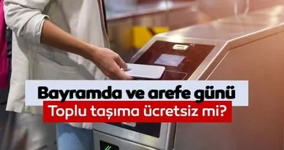 Bugün toplu taşıma ücretsiz mi, bayramda bedava mı olacak? Ramazan Bayramı İETT, Marmaray, metro, metrobüs ücret tarifesi