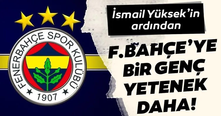 İsmail Yüksek’in ardından Fenerbahçe’ye bir genç yetenek daha!