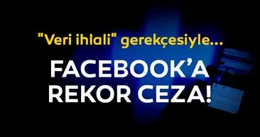 Son dakika... Türkiye’den Facebook’a ceza geldi!