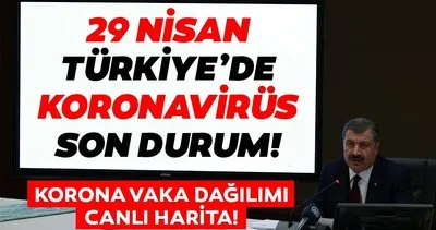 SON DAKİKA HABERİ: Türkiye’de corona virüs vaka ve ölü sayısı son durum! 29 Nisan Corona virüsü vaka, ölü, iyileşen ve entübe hasta sayısı kaç oldu?