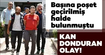 Son dakika: Ormanlık alanda başına poşet geçirilmişti: Para koparamayınca öldürdüler