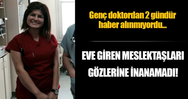 Genç doktor, evinde ölü bulundu