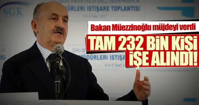 Bakan Müezzinoğlu: Şubat’ta 232 bin 85 kişi işe alındı!
