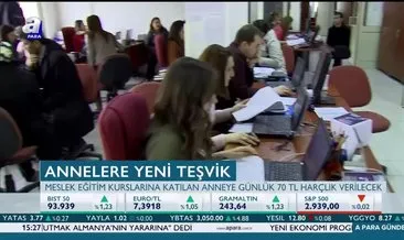 Annelere yeni teşvik!