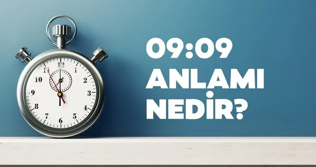 09 09 saat anlami nedir 09 09 saat