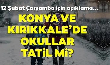 Konya ve Kırıkkale’de bugün okullar tatil mi? Kırıkkale ve Konya’da Çarşamba okullar tatil olacak mı?