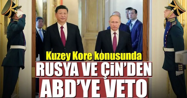 Rusya ve Çin’den ABD’ye veto