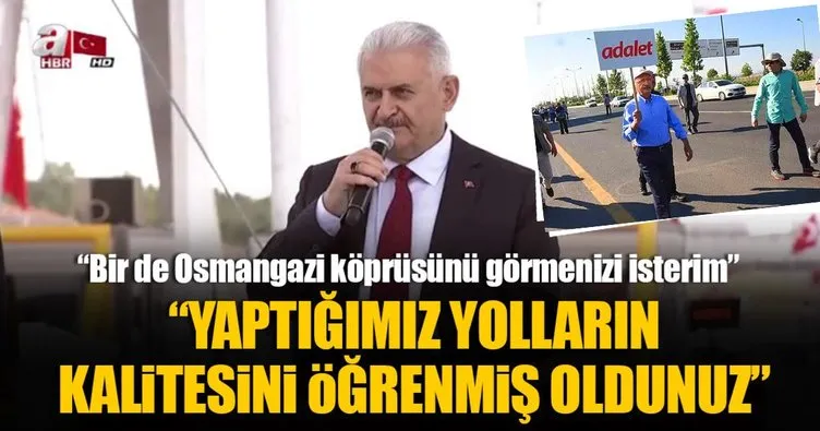 Başbakan Yıldırım: Kılıçdaroğlu yolların kalitesini anladı