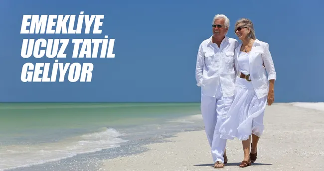 Emekliye ucuz tatil geliyor