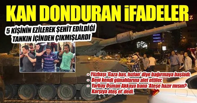 FETÖ davasında kan donduran ifadeler