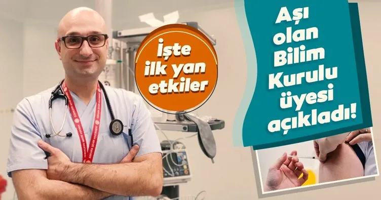 Son dakika haber: Aşı olan Bilim Kurulu üyesi Kayıpmaz açıkladı! İşte yan etkileri