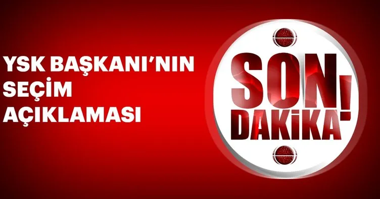 Son dakika: Yüksek Seçim Kurulu YSK Başkanı 24 haziran 2018 seçim sonuçlarını açıkladı