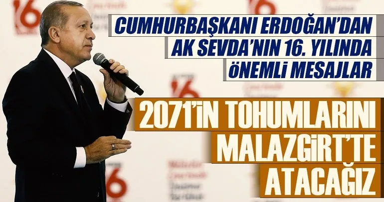 Cumhurbaşkanı Erdoğan: 2071’in tohumlarını Malazgirt’te atacağız!
