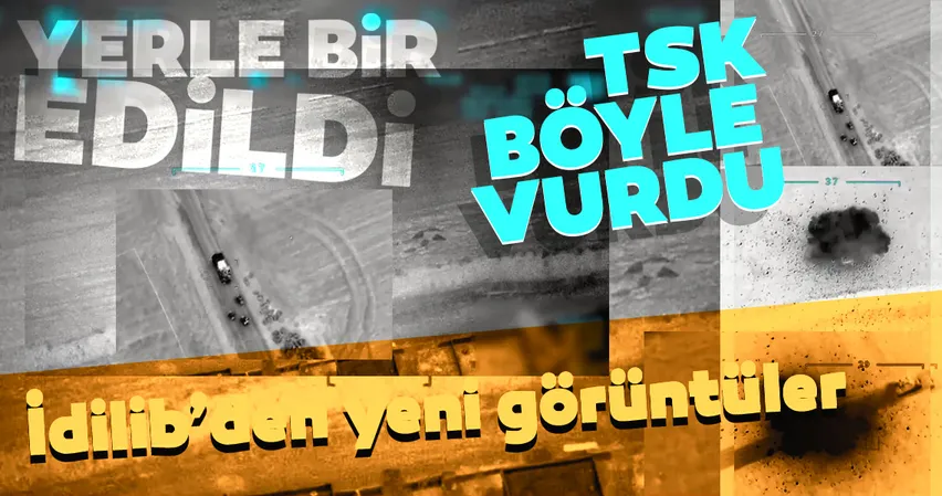 İDLİB SON DAKİKA: Suriye'de Esad rejimi hedefleri böyle vuruluyor! İdlib'de şehit olan Mehmetçiklerimizin isimleri ve kimlikleri de netleşti