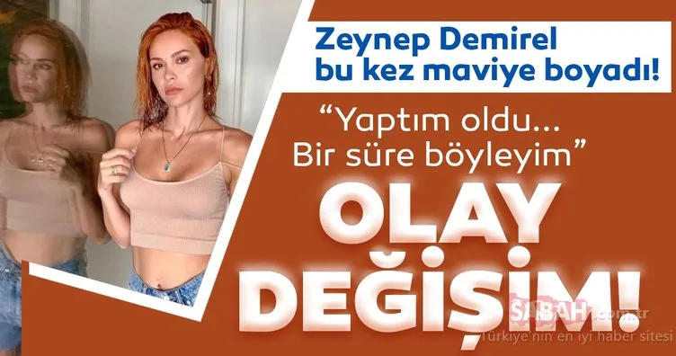 Volkan Demirel’in eşi Zeynep Sever Demirel olay değişimi ile sosyal medyayı salladı! Zeynep Demirel bu sefer de mavi saçlı oldu....