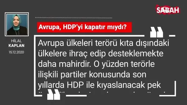 Hilal Kaplan | Avrupa, HDP’yi kapatır mıydı?