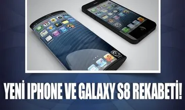 Yeni iPhone ve Galaxy S8 savaşı