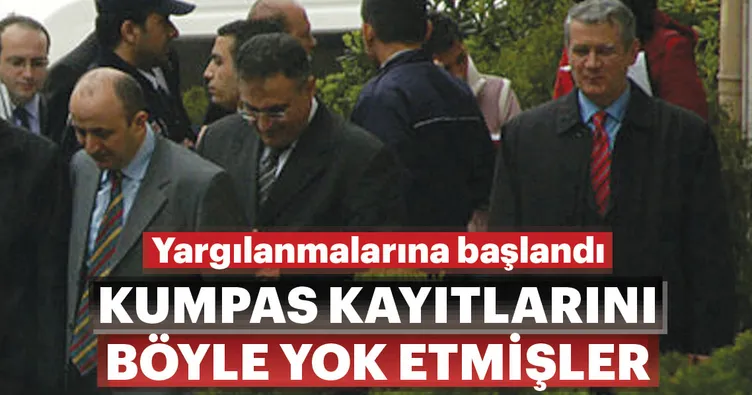 Kumpas kayıtlarını yok ettiler