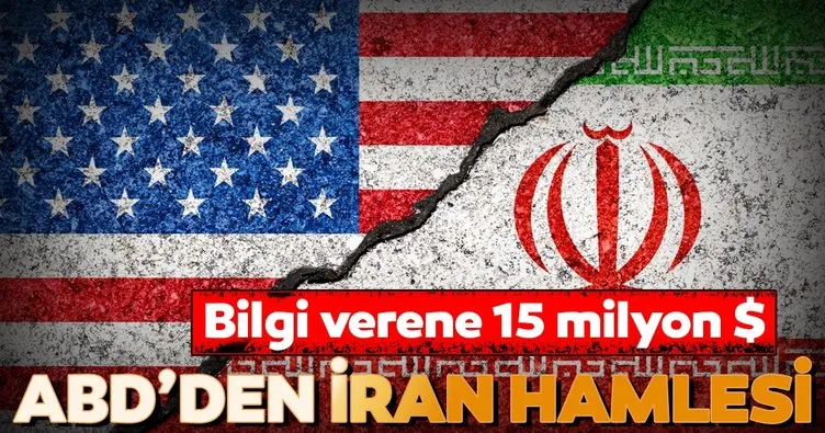 ABD’den İran hamlesi... Bilgi verene 15 milyon Dolar ödül