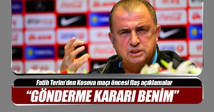 Fatih Terim: Arda’yı gönderme kararı benim