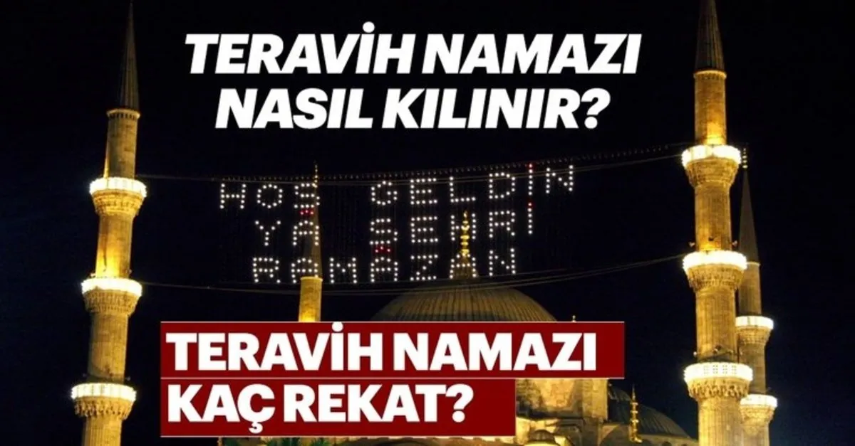 teravih namazi nasil kilinir teravih namazi kac rekat ve hangi dualar okunur iste teravih kilinisi son dakika yasam haberleri teravih namazi nasil kilinir teravih namazi kac rekat ve hangi dualar okunur iste teravih kilinisi son dakika yasam haberleri