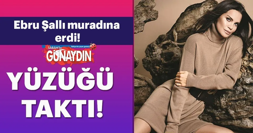 Ebru Salli Yuzugu Takti Son Dakika Haberler