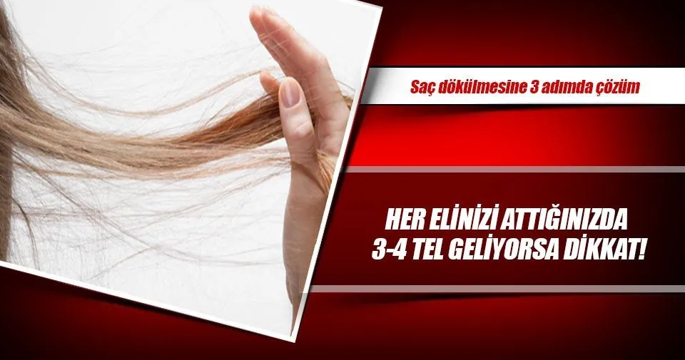 Sac Dokulmesine 3 Adimda Cozum Saglik Haberleri