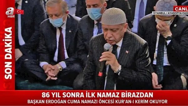 Cumhurbaşkanı Erdoğan'dan Ayasofya Camii'nde Kur'an-ı Kerim tilaveti | Video