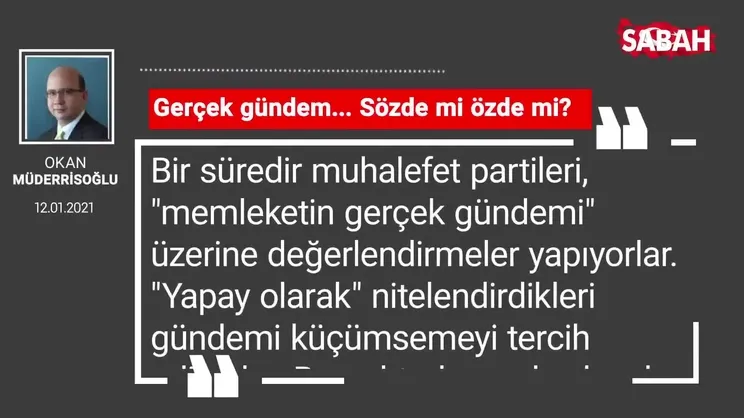 Okan Müderrisoğlu | Gerçek gündem... Sözde mi özde mi?