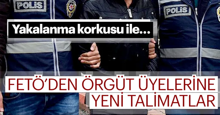 FETÖ’nün yakalanma korkusu