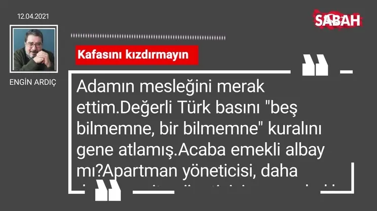 Engin Ardıç | Kafasını kızdırmayın