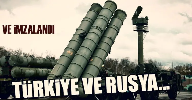 Son dakika: Türkiye ile Rusya arasında S-400 imzaları atıldı!