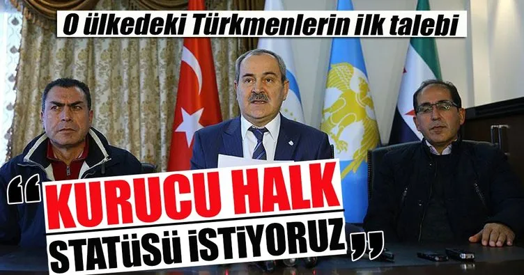 Suriye Türkmenleri ’kurucu halk’ statüsü istiyor