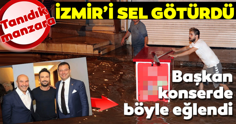 İzmir’de yine bilindik manzaralar! Kenti sel götürdü, CHP’li Tunç Soyer Tarkan konserinde eğlendi