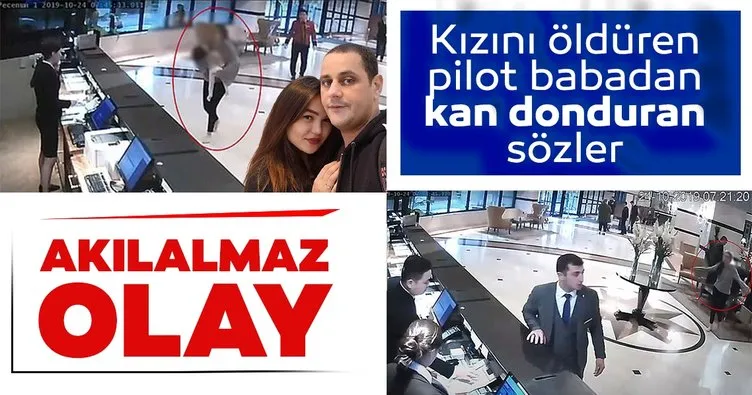 1 yaşındaki kızını öldüren pilot babadan kan donduran sözler