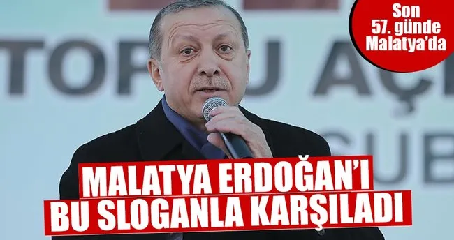 Cumhurbaşkanı Erdoğan Malatya’da