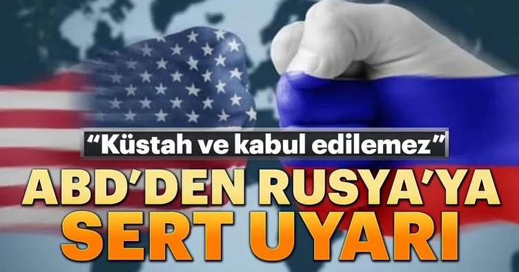 ABD’den Rusya’ya sert uyarı