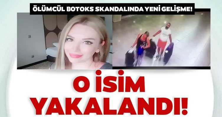 Son Dakika: İstanbul’daki ölümcül botoks skandalında o isim yakalandı