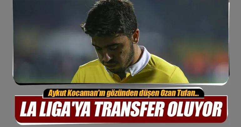 Ozan Tufan La Liga’ya transfer oluyor