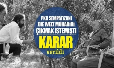 PKK sempatizanı Die Welt muhabirine ders gibi karar!