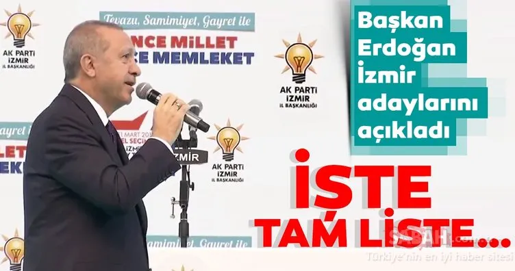 Son dakika! AK Parti İzmir Belediye Başkan adayları belli oldu